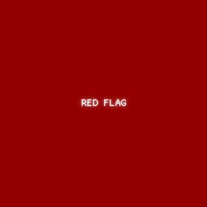 RED FLAG