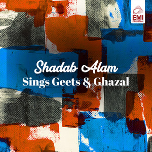 Shadab Alam Sings Geets & Ghazal