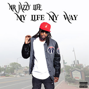 My Life My Way (Explicit)