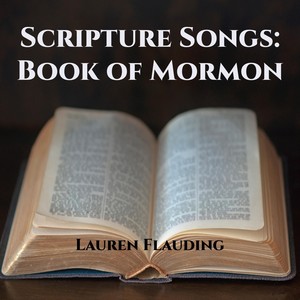 Scripture Songs: Book of Mormon