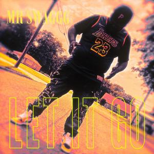 LET IT GO (Explicit)