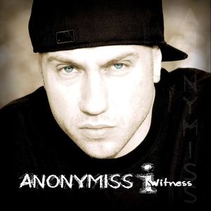 Anonymiss I Witness