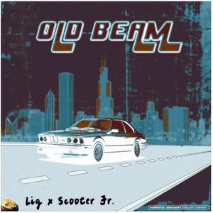 Old Beam (feat. Scooter Jr.) [Explicit]