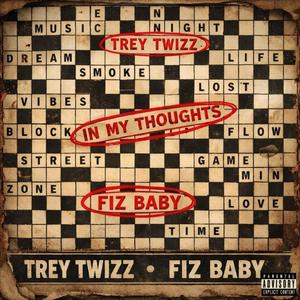 In My Thoughts (feat. Fiz Baby) (Explicit)