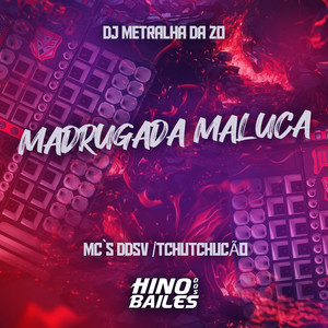 Madrugada Maluca (Explicit)