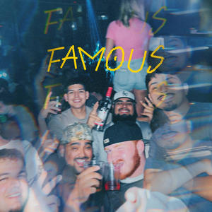 FAMOUS (Explicit)