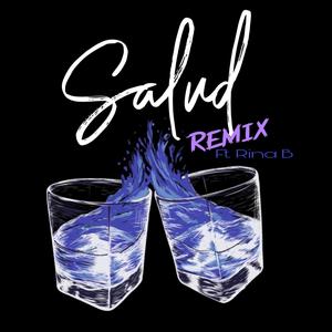 Salud (feat. Rina B) (Remix|Explicit)