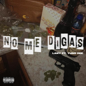 No Me Digas (Explicit)
