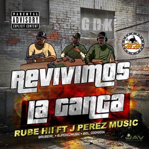 Revivimos La Ganga (feat. J Pérez Music) [Explicit]