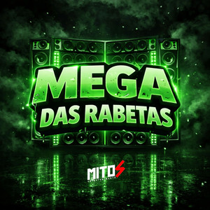 Mega Das Rabetas (Explicit)