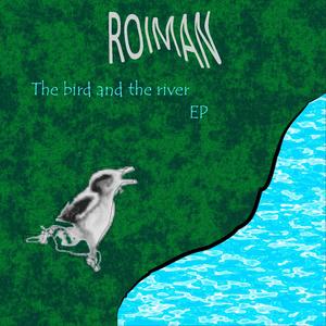 The bird and the river (EP)