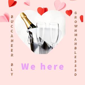 We Here (feat. Grownmanblesssd) (Explicit)