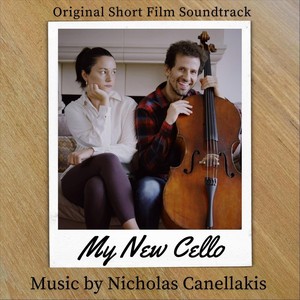 My New Cello (Original Short Film Soundtrack)