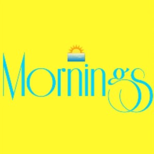 Mornings