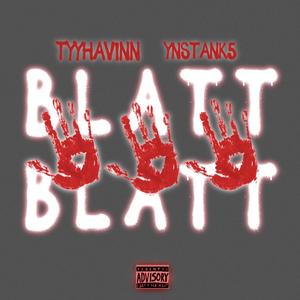 blatt blatt! (feat. Ynstank5) [Explicit]