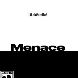 Menace (feat. Adotfrmdaruff) (Explicit)