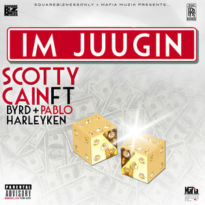 Im Juugin (feat. Byrd, Pablo & Harley Ken) [Explicit]