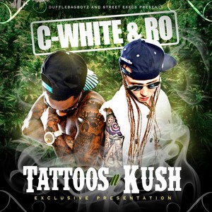 Tattoos And Kush