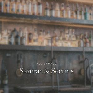 Sazerac & Secrets