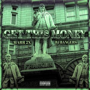 Get This Money (feat. Bj Bangers) [Explicit]