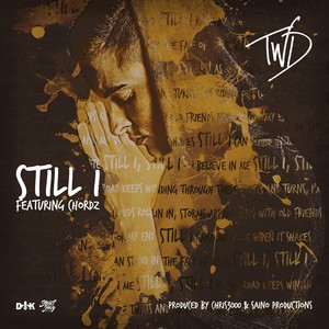 Still I (feat. Chordz)