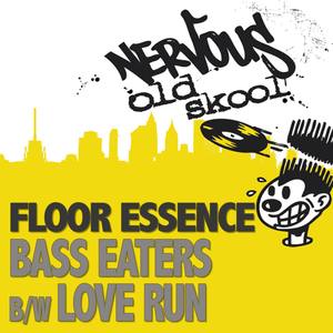 Bass Eaters bw Love Run