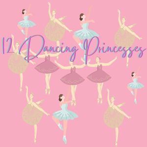 12 dancing Princesses