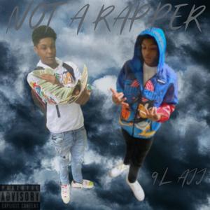 NOT A RAPPER (Explicit)