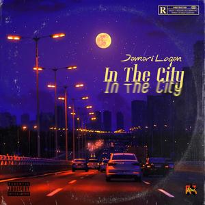 In The City (Explicit)