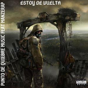 Estoy de vuelta (feat. Manzerap) [Explicit]