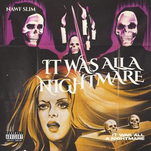 It was all a nightmare (Explicit)