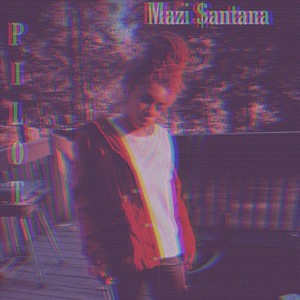 Mazi Santana - Clout (Explicit)