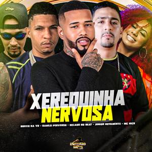 Xerequinha Nervosa
