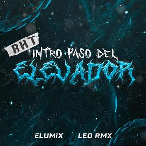 Intro Paso Del Elevador (feat. LEO RMX)
