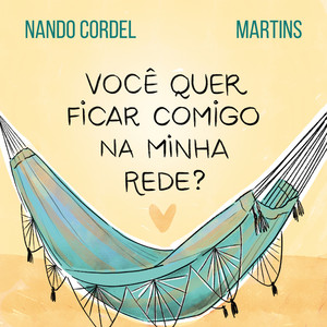 Você Quer Ficar Comigo na Minha Rede?