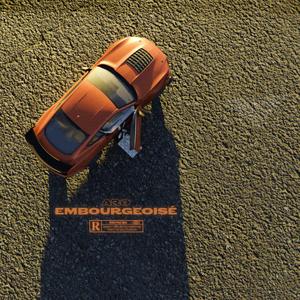 Embourgeoisé (Explicit)