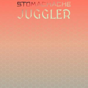 Stomachache Juggler