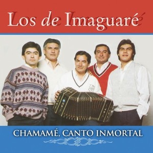 Chamamé, Canto Inmortal