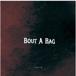 Bout A Bag (Explicit)