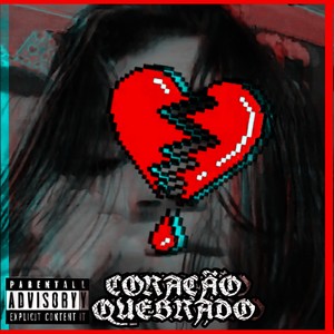 Coração Quebrado (Explicit)