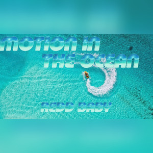 Motion In The Ocean (Explicit)