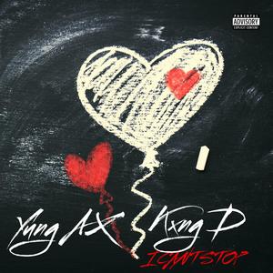I CANT STOP (feat. Kxng D) (Explicit)