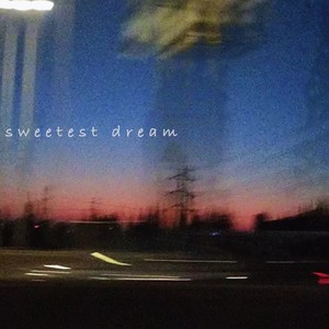 Sweetest Dream