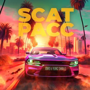 SCAT PACC (feat. Yung Smallz) [Explicit]