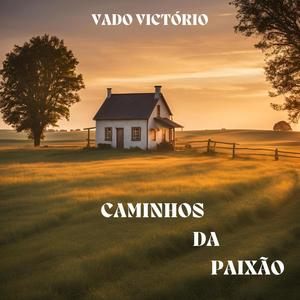 CAMINHO DA PAIXÃO