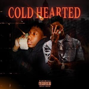Cold Hearted (feat. Wooda) (Explicit)