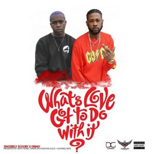 What's Love (feat. Sincerely Scooby) (Explicit)