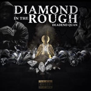 Diamond in the Rough (Explicit)