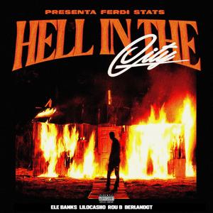 HELL IN THE CITY (feat. EleeBanks, Berlandgt, LILOCASIIO & RouB) (Explicit)