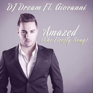 Amazed (The Firefly Song) [feat. Giovanni]